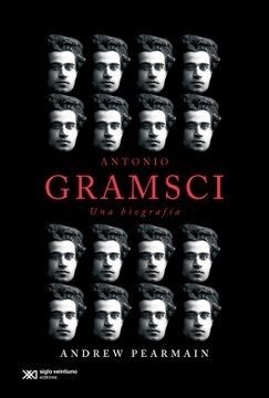 Antonio Gramsci, una biografia