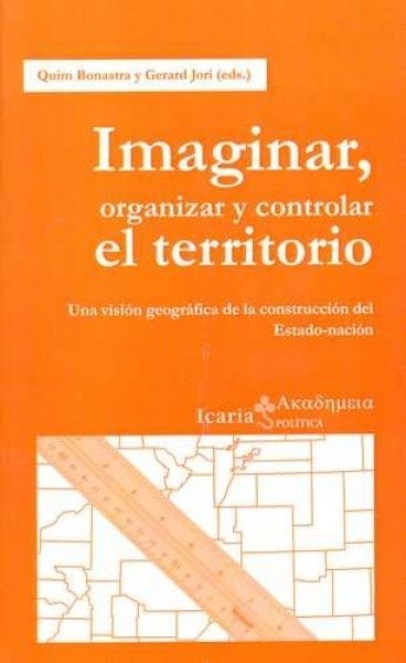 imaginar, organizar y controlar el territorio