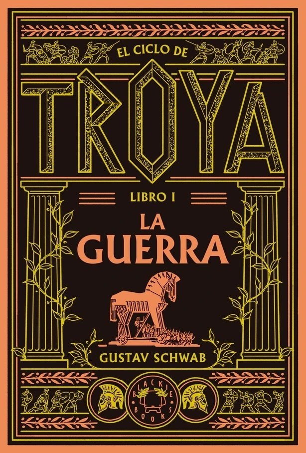 La guerra (Ciclo de Troya 1)