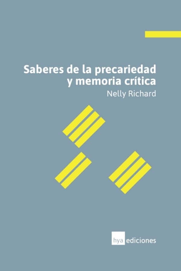 Saberes de la precariedad y memoria crítica