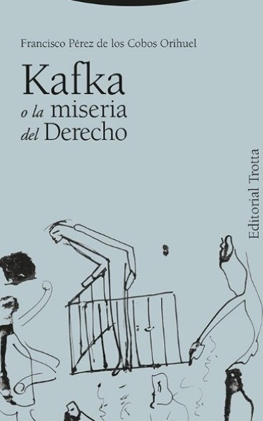 Kafka o la miseria del derecho