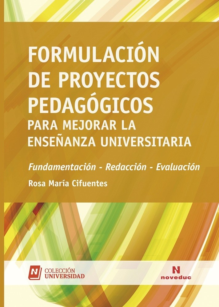 Formulacion de proyectos pedagogicos para mejorar la enseñanza universitaria