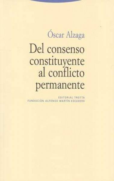 del consenso constituyente al conflicto perm
