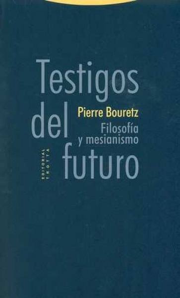 Testigos del futuro