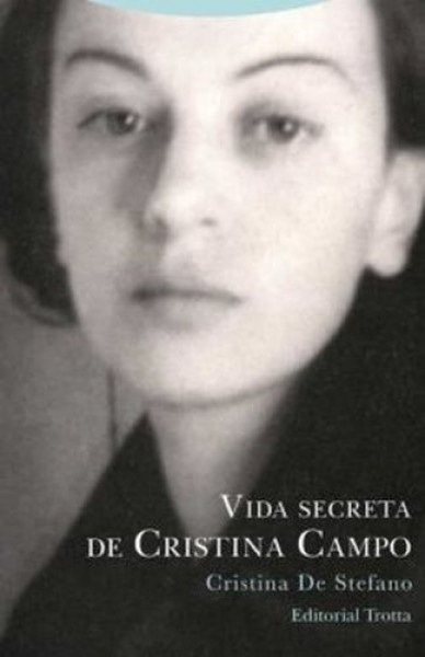 La vida secreta de Cristina Campo