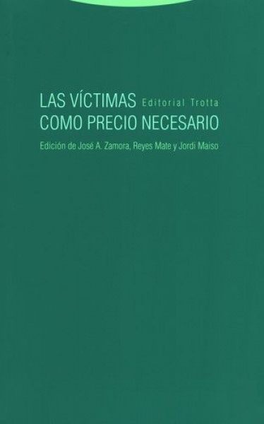 Las victimas como precio necesario