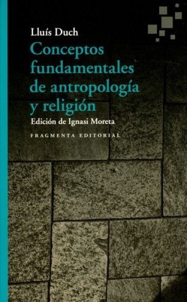 Conceptos fundamentales de antropologia y religion