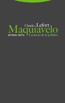Maquiavelo. Lecturas de lo politico