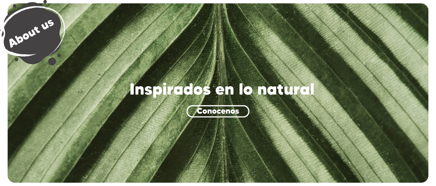 NATIVO Inspirados en lo natural